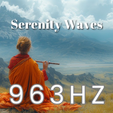 963 Hz Positive Generating Sounds (New Age)