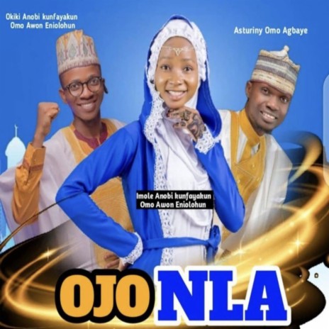 OJO NLA (feat. Imole Anobi) | Boomplay Music