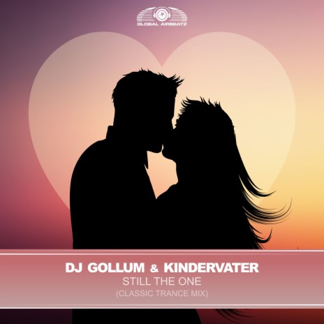 Still the One (Classic Trance Mix) ft. Kindervater | Boomplay Music