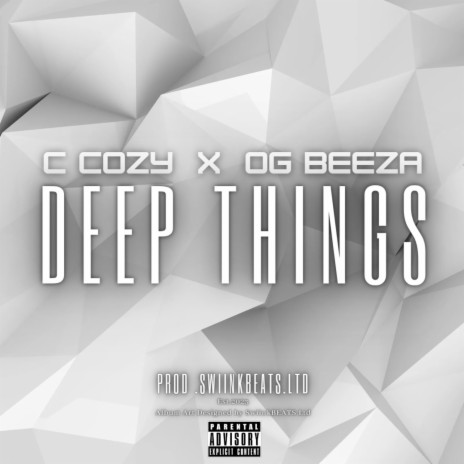 Deep Things (CDQ) ft. C Cozy & OG Beeza | Boomplay Music