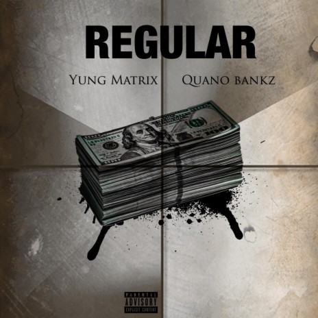 REGULAR ft. Quano Bankz | Boomplay Music
