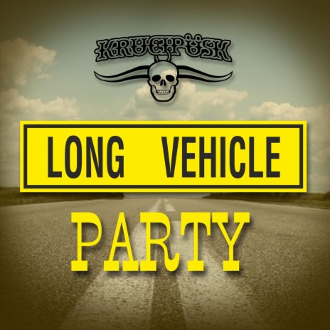 Long Vehicle Party | Boomplay Music