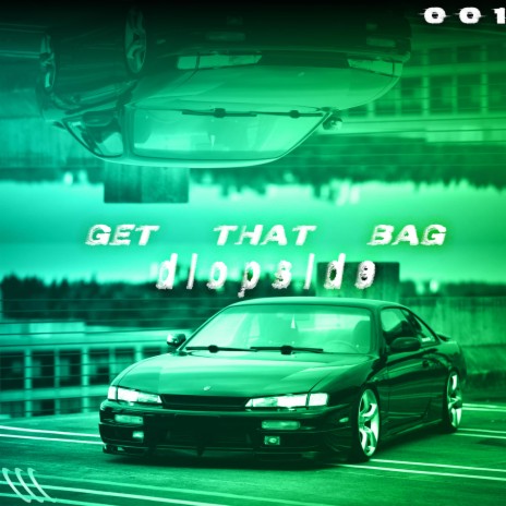 Get That Bag | Boomplay Music