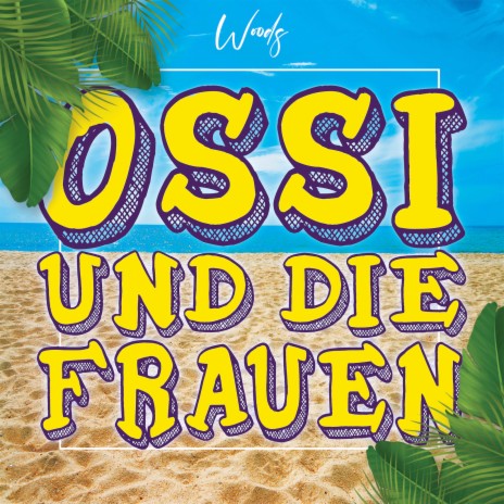 Ossi Und Die Frauen | Boomplay Music