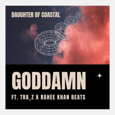 GodDamn ft. Tra_Z & Rahee Khan Beats