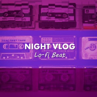 Night Vlog Lo-fi Beat