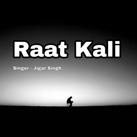 Raat Kali | Boomplay Music