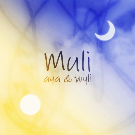 Muli ft. Aya | Boomplay Music