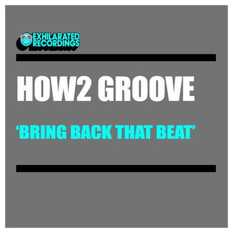Bring Back That Beat | Boomplay Music