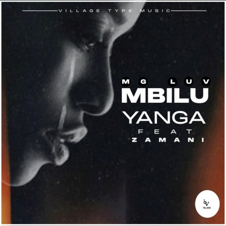 Mbilu Yanga ft. Zamani | Boomplay Music