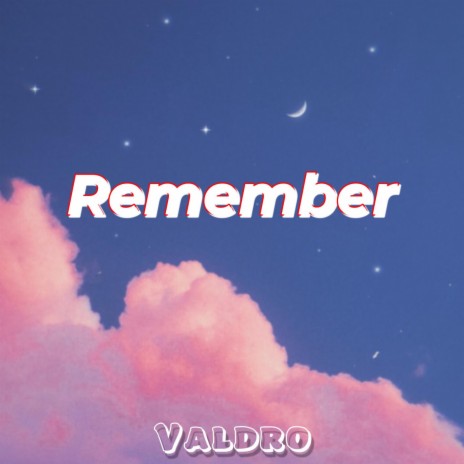 Remember | Boomplay Music