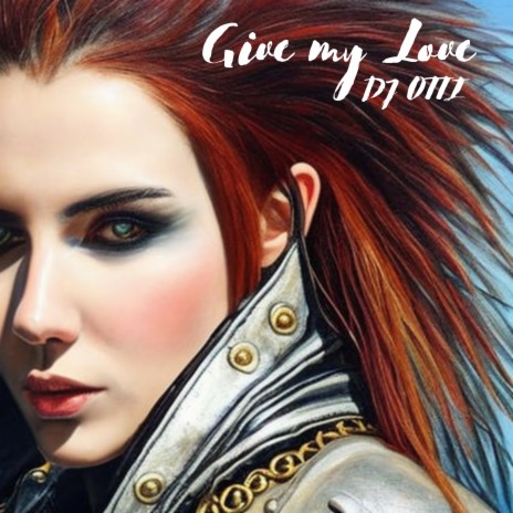 Give My Love | Boomplay Music