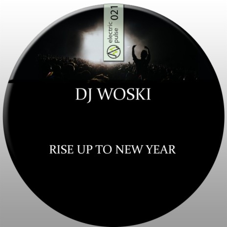 Rise Up To New Year (Original Mix) | Boomplay Music