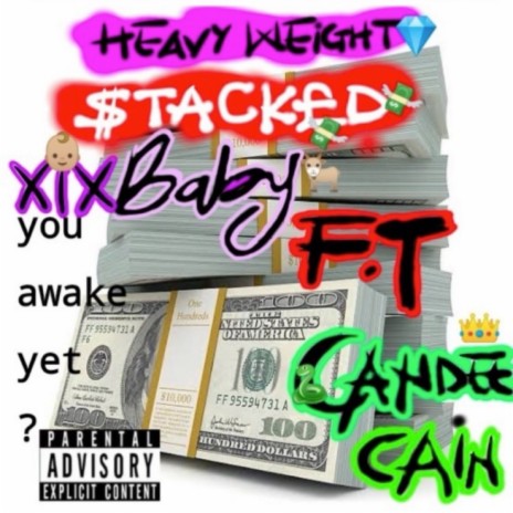 Stacked ft. Xix baby