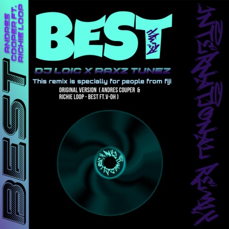 Best (RaxZ TuneZ &Dj loic Remix Mauritian & Fijian Version) ft. Andres Couper Richie loop & RaxZ TuneZ &Dj loic