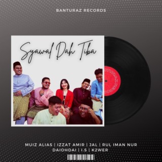 Syawal Dah Tiba ft. Muiz Alias, Jal, Rul Iman Nur, DaiOhDai & I.S lyrics | Boomplay Music