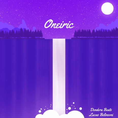 Oneiric ft. Lucas Belinsoni