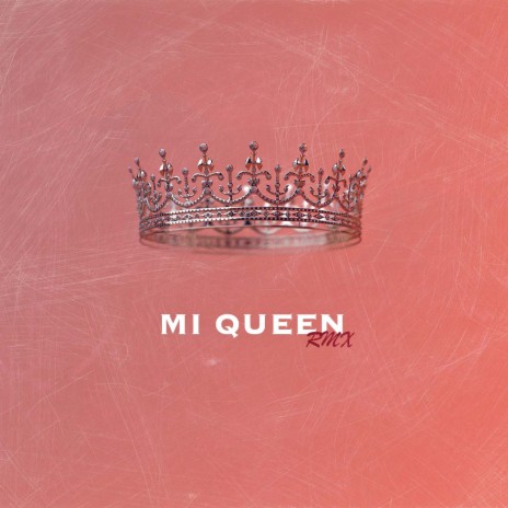 Mi queen (Remix) ft. Tripla B, Real Diesel, HRVI, Jake X & Leon Branco | Boomplay Music