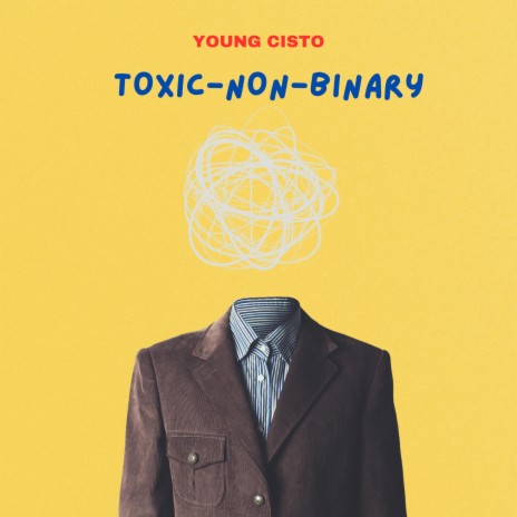 Toxic non-binary | Boomplay Music