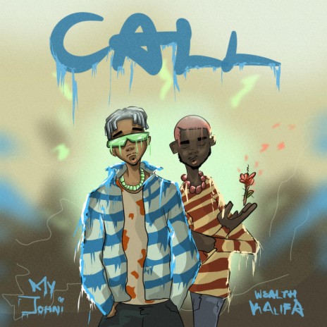 Call ft. Wealth Kalifa | Boomplay Music