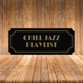 Chill Jazz Playlist