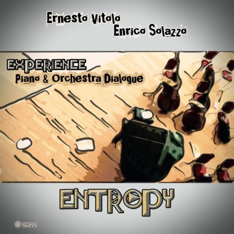 Experience (Piano & Orchestra Dialogue) - Entropy ft. Ernesto Vitolo | Boomplay Music