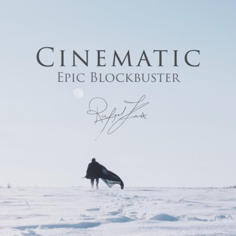 Epic Cinematic Blockbuster