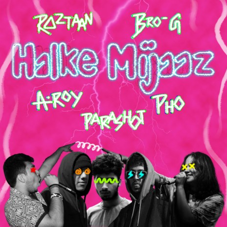 Halke Mijaaz ft. Parashot, A. Roy, pho & raztaan | Boomplay Music