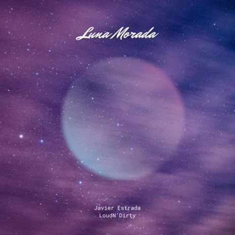 Luna Morada ft. LoudN´Dirty | Boomplay Music