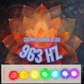 Crown Chakra Bliss - 963Hz