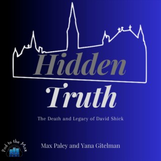 Hidden Truth: The Death and Legacy of David Shick