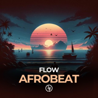 FLOW AFROBEAT, Vol. 1