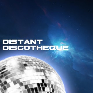 Distant Discothequé