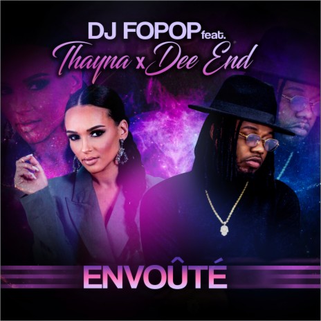 Envoûté ft. Dee End & DJ Fopop