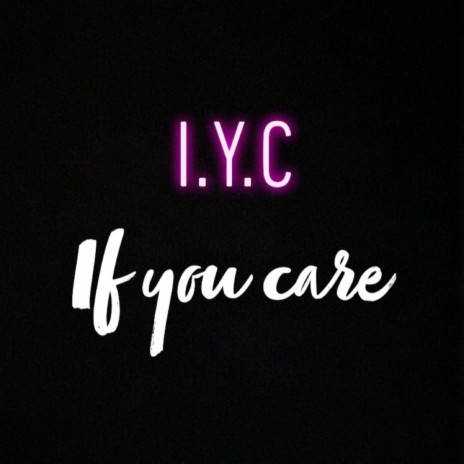 If You Care | Boomplay Music