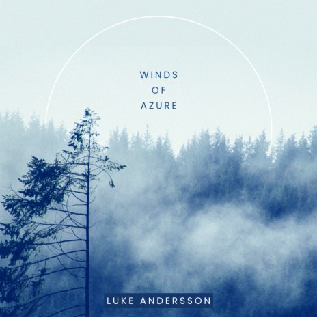 Winds of Azure | Boomplay Music