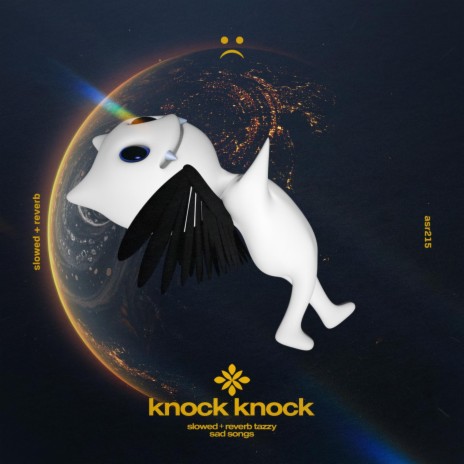 knock knock - slowed + reverb ft. twilight & Tazzy | Boomplay Music