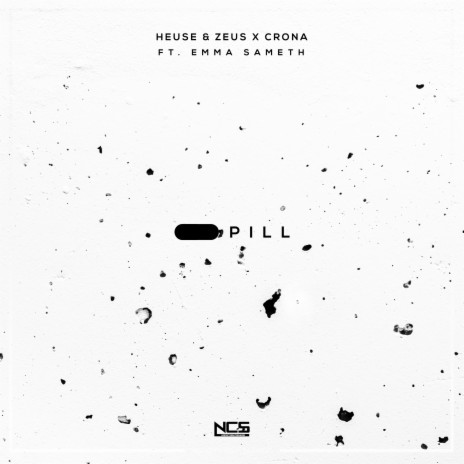 Pill ft. Emma Sameth & Zeus X Crona | Boomplay Music