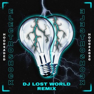 Electroshock (DJ LOST WORLD remix)