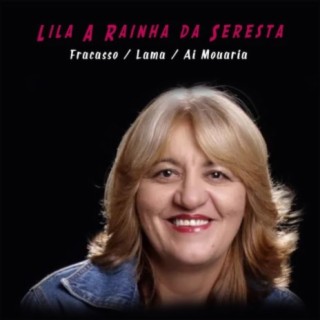 Lila A Rainha da Seresta