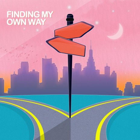 Finding My Own Way | Boomplay Music