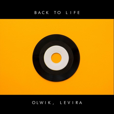 Back To Life ft. Levira | Boomplay Music