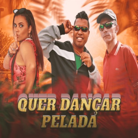 Quer Dançar Pelada ft. MC Di Magrin & Mc Debby | Boomplay Music