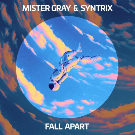 Fall Apart (Radio Edit) ft. Mister Gray | Boomplay Music