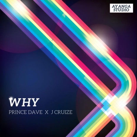 WHY ft. J CRUIZE | Boomplay Music