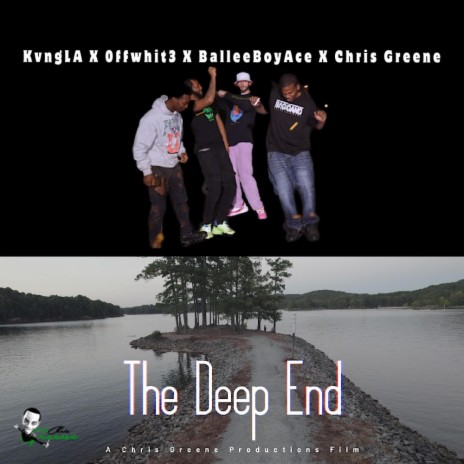 The Deep End ft. KvngLA, 0ffWhit3 & BalleeBoyAce | Boomplay Music