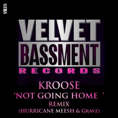 Not Going Home (Hurricane Meesh Remix) | Boomplay Music