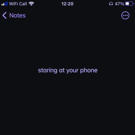 staring at your phone