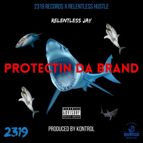 Protectin Da Brand | Boomplay Music