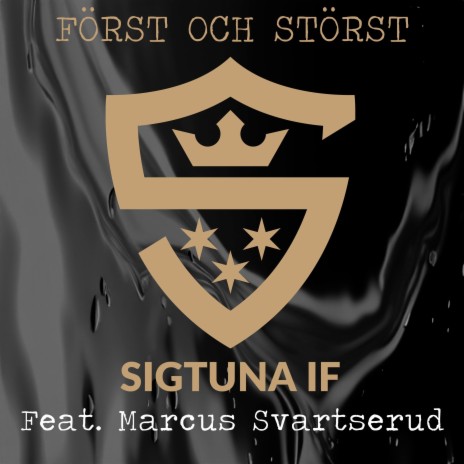 Först Och Störst ft. Sigtuna IF | Boomplay Music